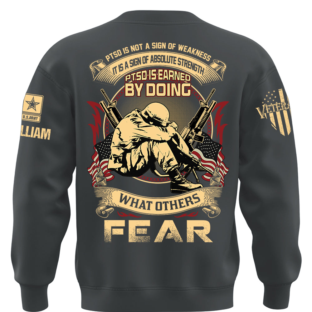 Personalized Veteran Shirt PTSD Is Not A Sign Of Weakness It Is A Sign Of Absolute Strength  Custom Military Shirt K1702 MT2