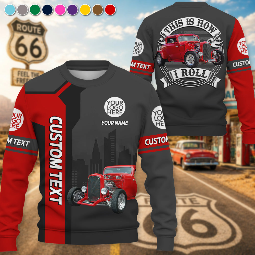 This Is How I Roll - Personalized Vechicle Photo Shirt - Gift  For Loved Ones A2110 Pt99