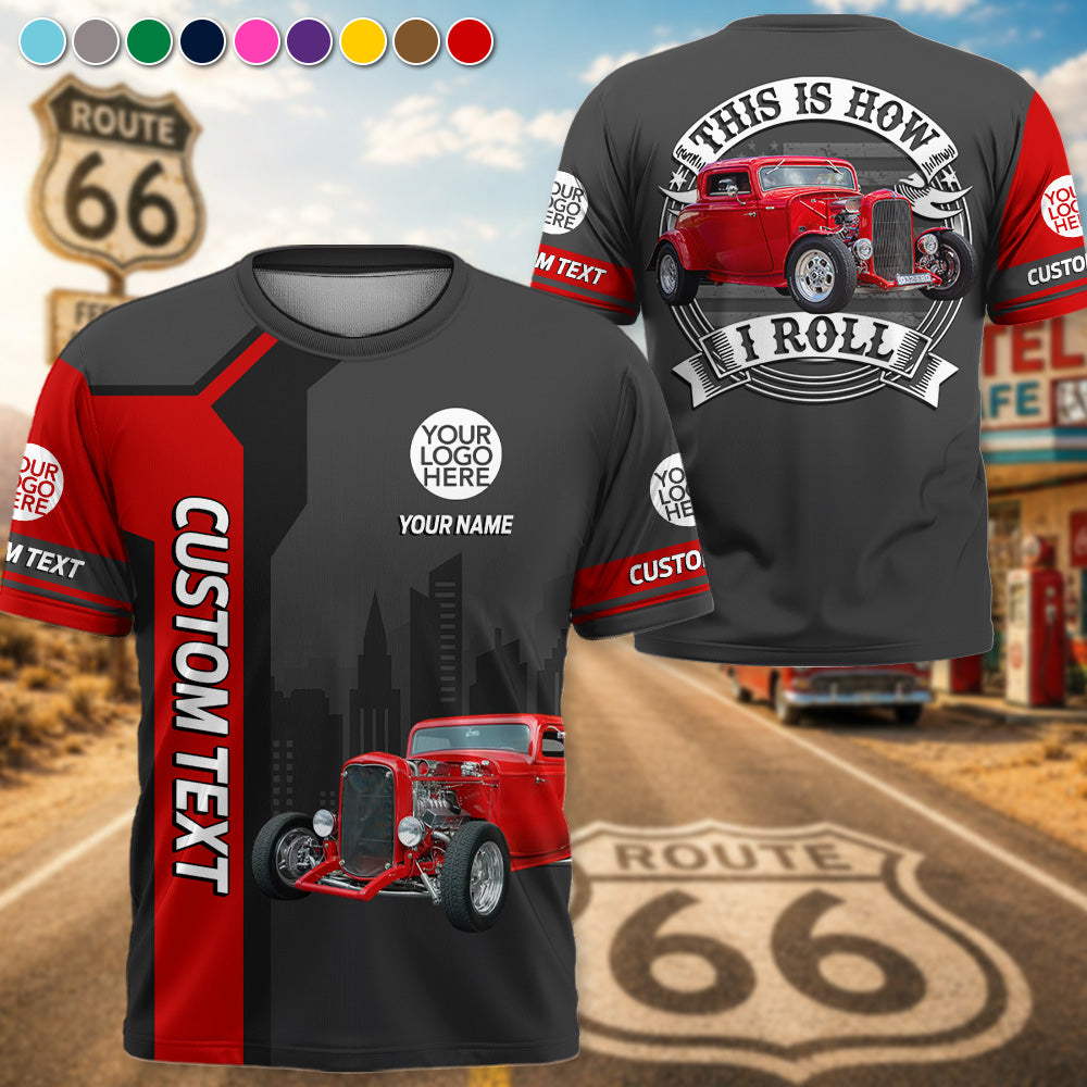 This Is How I Roll - Personalized Vechicle Photo Shirt - Gift  For Loved Ones A2110 Pt99