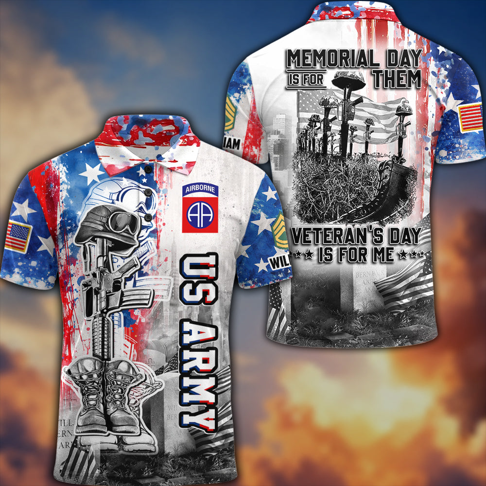 Memorial Day Is For Them Veteran's Day Is For Me K1702 MT2