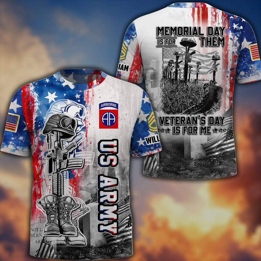Memorial Day Is For Them Veteran's Day Is For Me K1702 MT2
