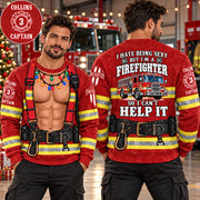 Personalized I Hate Being Sexy But I' A Firefighter So I Cant Help It Vr2 Firefighter Christmas Ugly Sweatshirt All Over Print Shirt, Custom Name Gift for Firefighters H2511 Trna