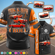 This Is How I Roll - Custom Muscle Car Photo Hawaiian Shirts - Gift For Car Lovers A2110 Pt99