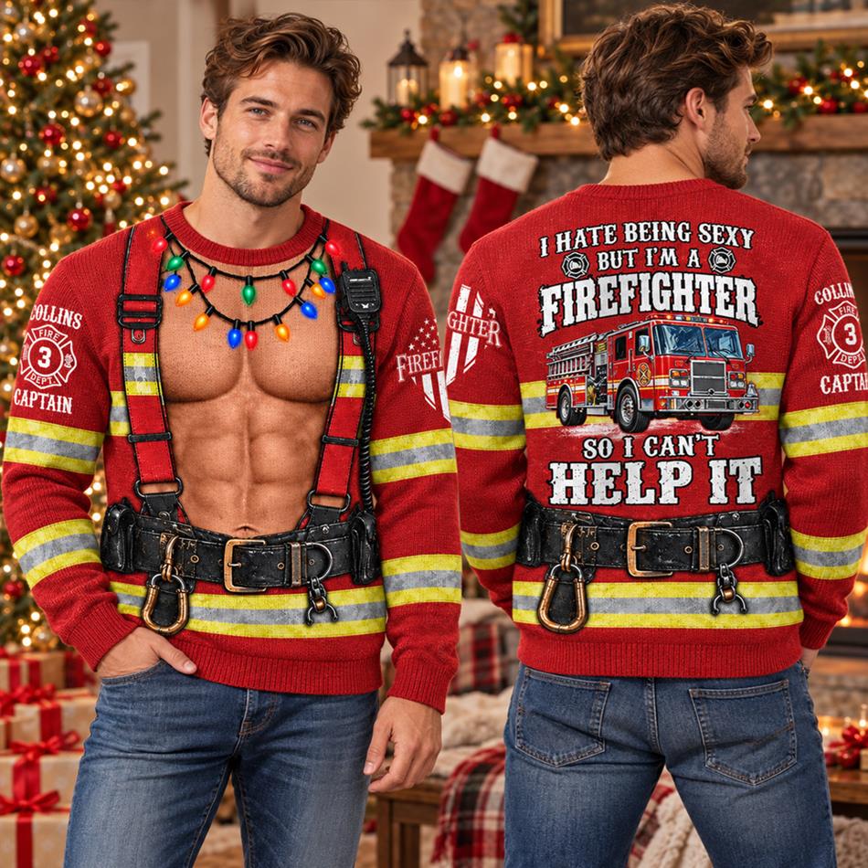 Personalized I Hate Being Sexy But I' A Firefighter So I Cant Help It Vr2 Firefighter Christmas Ugly Sweatshirt All Over Print Shirt, Custom Name Gift for Firefighters H2511 Trna
