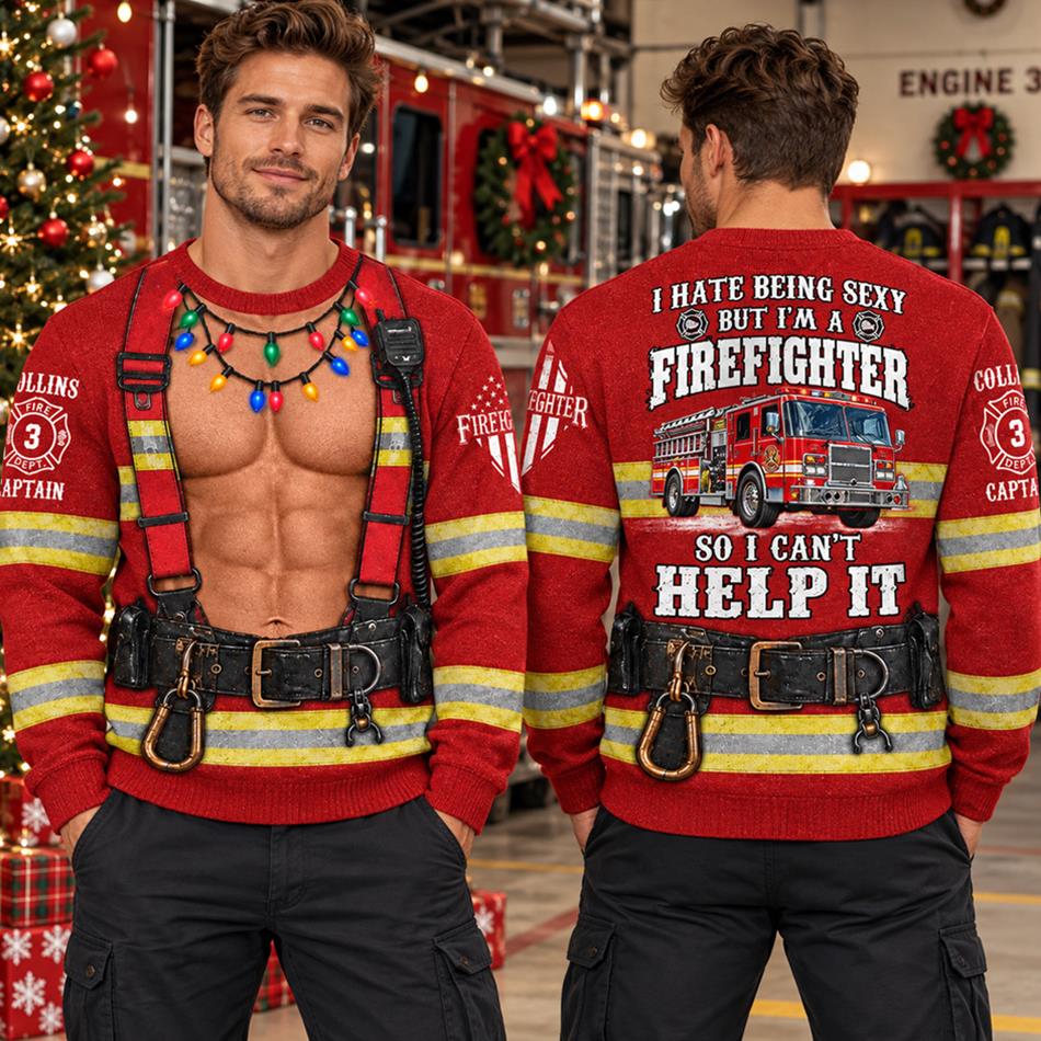 Personalized I Hate Being Sexy But I' A Firefighter So I Cant Help It Vr2 Firefighter Christmas Ugly Sweatshirt All Over Print Shirt, Custom Name Gift for Firefighters H2511 Trna
