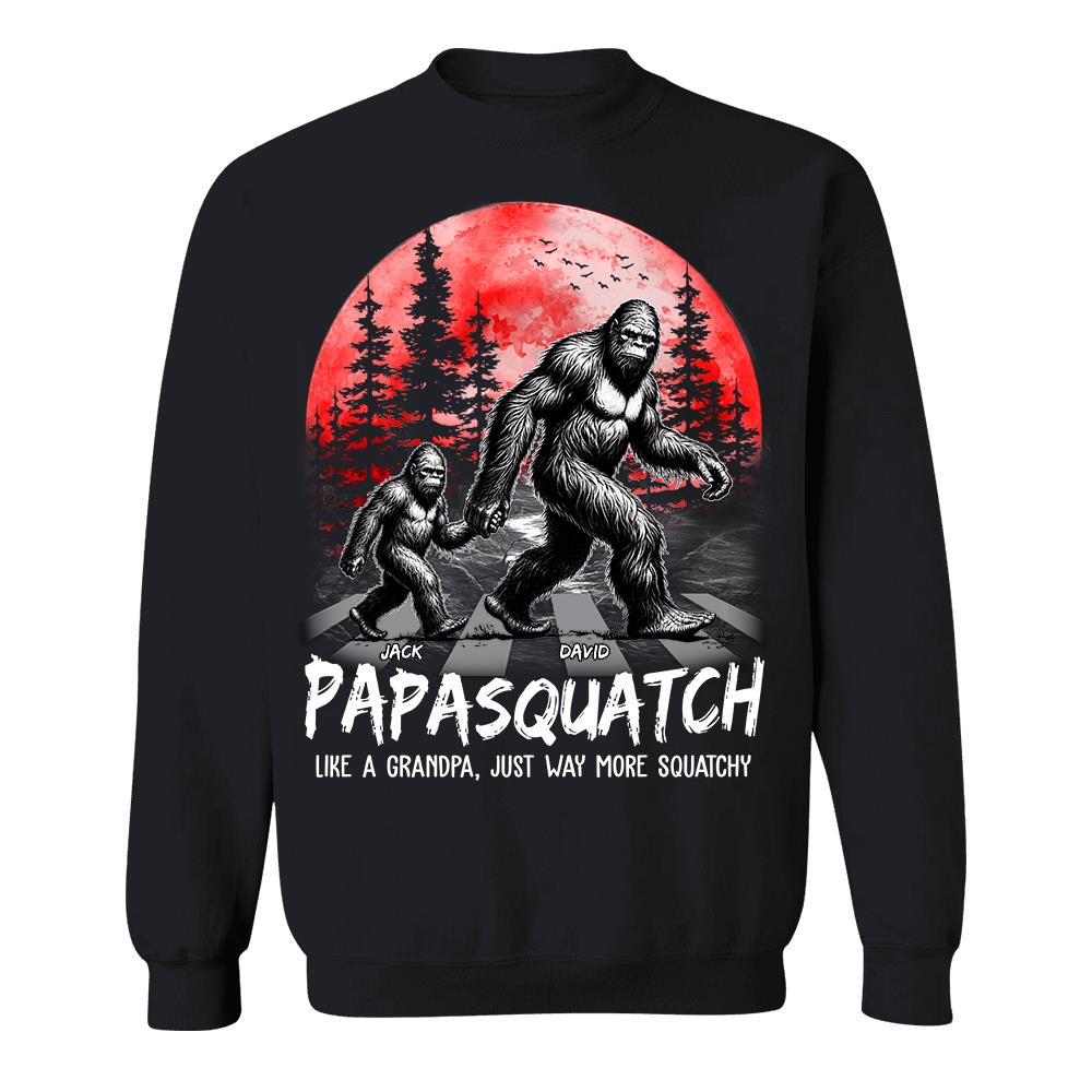 Papasquatch, Like A Grandpa, Just Way More Squatchy - Personalized Shirt Vr2 Na02 Hv01