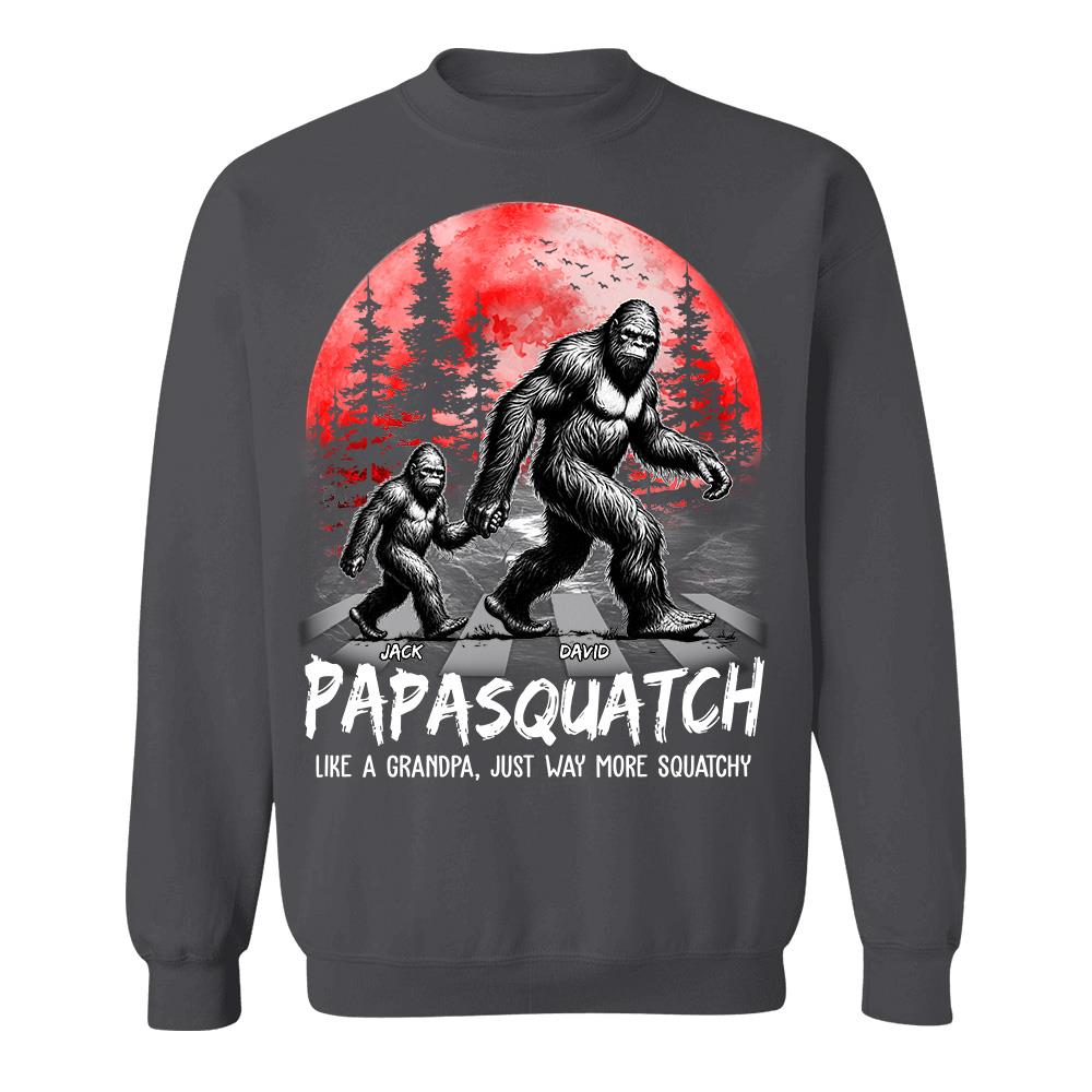 Papasquatch, Like A Grandpa, Just Way More Squatchy - Personalized Shirt Vr2 Na02 Hv01