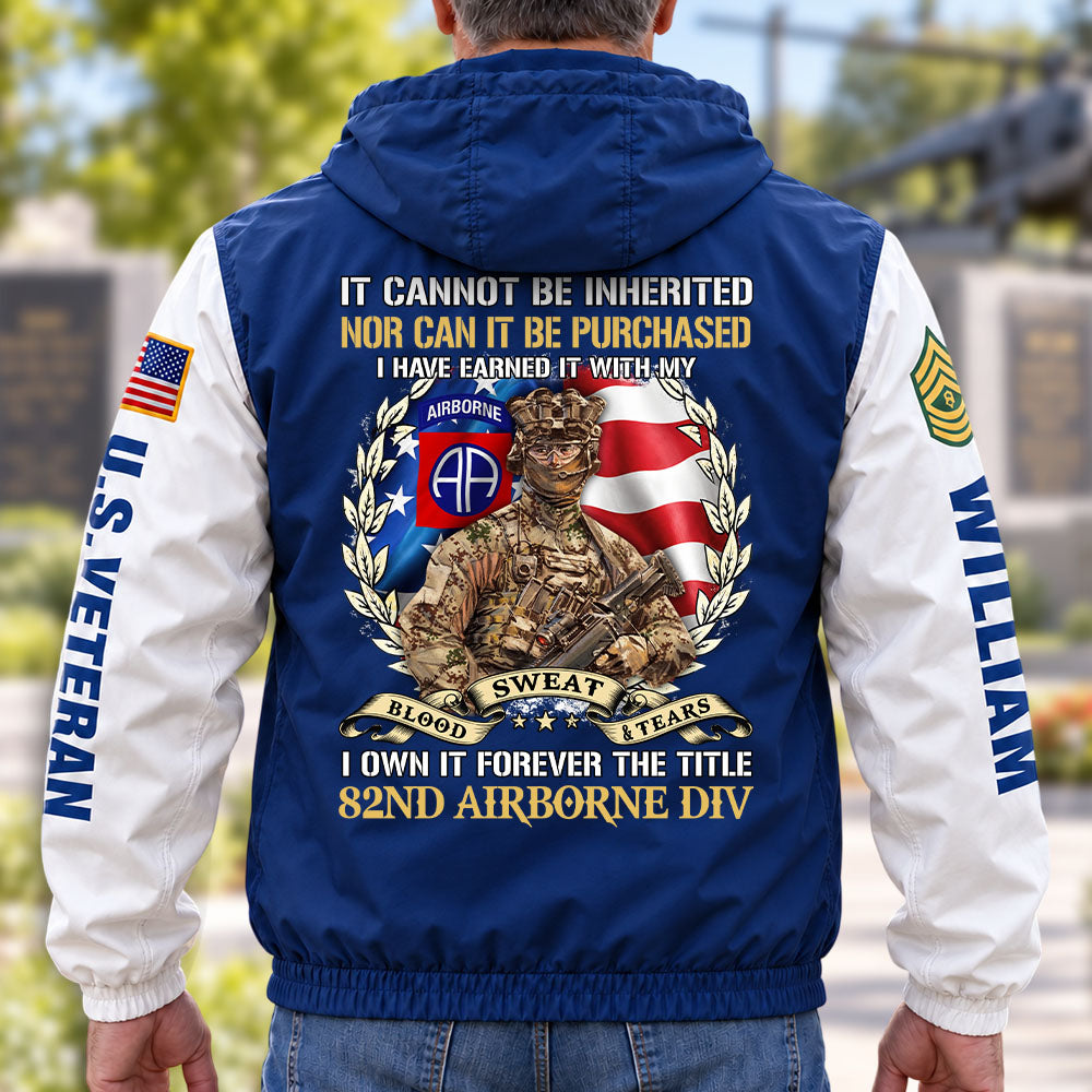 Personalized Veteran Windbreaker Jacket It Cannot Be Inherited Nor Can It Purchased Custom Division Military Gift For Veteran K1702 MT2