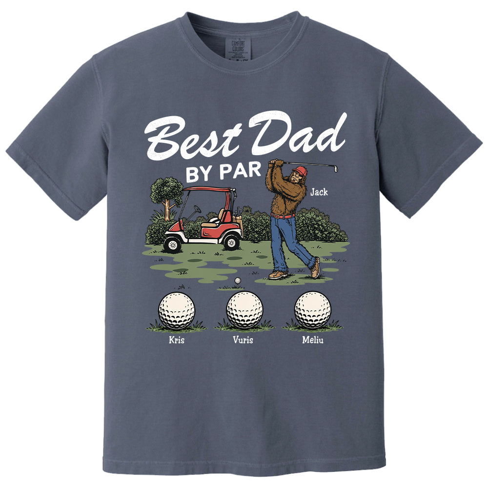 Best Dad By Par Personalized Shirt Bigfoot Golf Dad Shirt Funny Sasquatch Father's Day Gift For Golfers T1807 T24