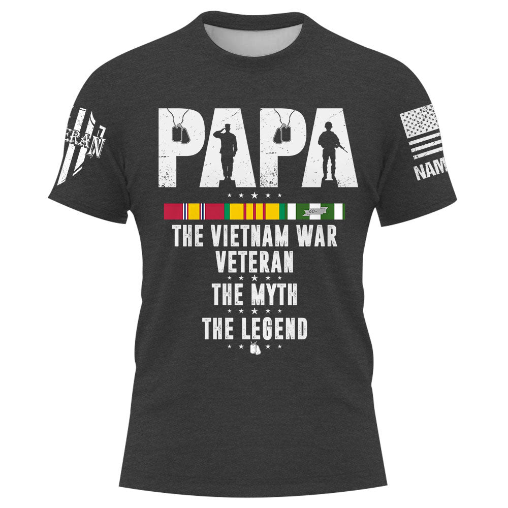Papa The Vietnam War Veteran The Myth The Legend Personalized Shirt Gift For Father's Day K1702