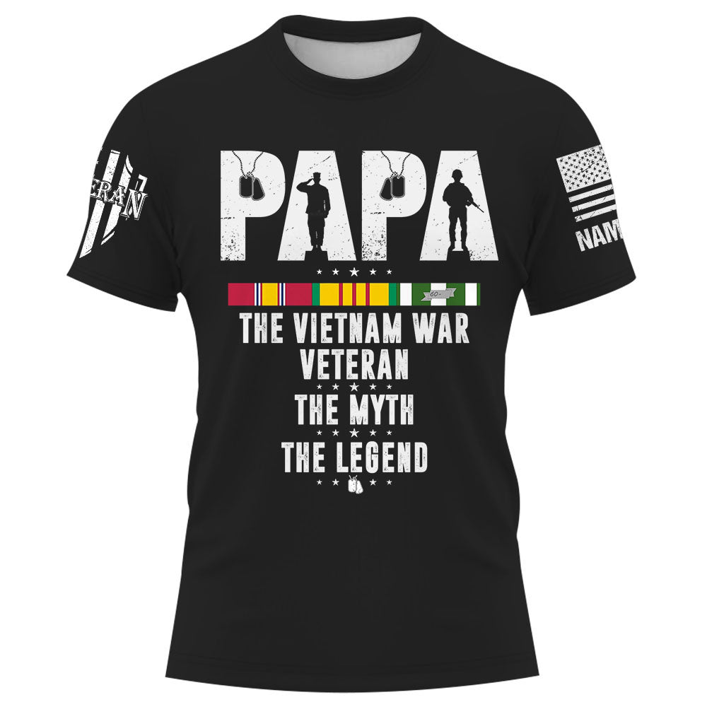 Papa The Vietnam War Veteran The Myth The Legend Personalized Shirt Gift For Father's Day K1702