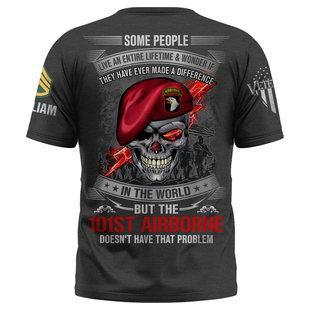 Custom Veteran Shirt Some People Live An Entire Lifetime And Wonder If They Had Ever Made A Difference Skull Military Veteran Shirt K1702 Trhn