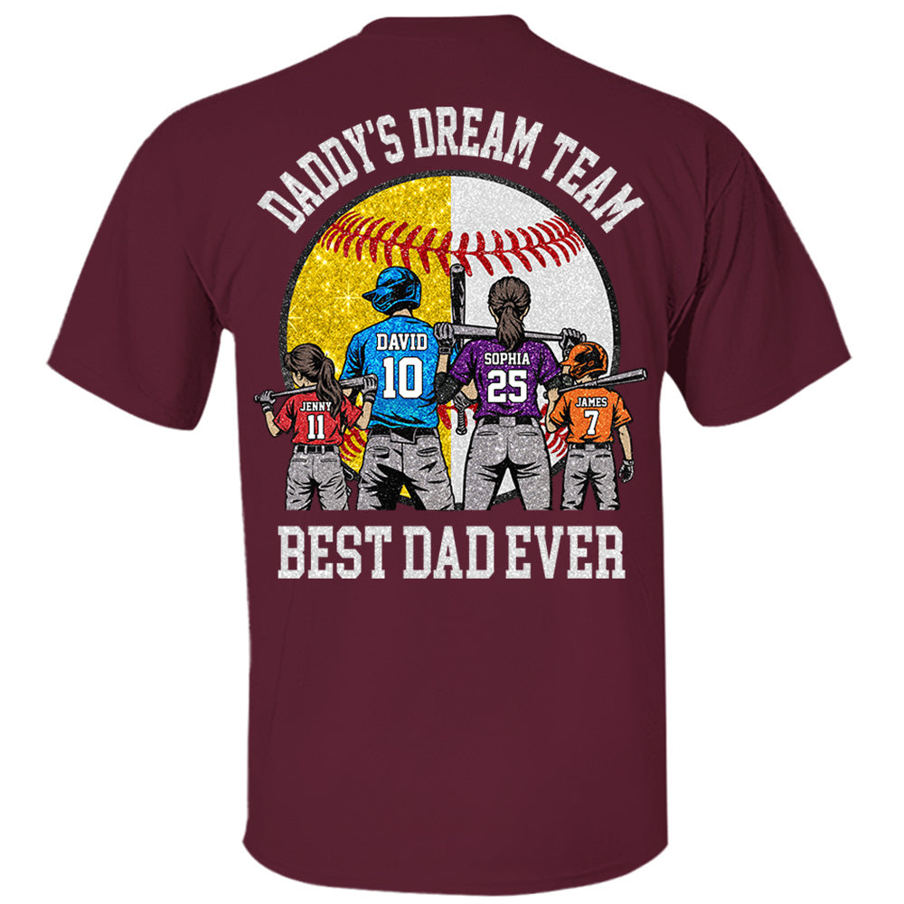 Daddy's Dream Team Best Dad Ever, Personalized Shirt, Father's Day Gift For Dad, Gift For Husband, Gift For Baseball Softball Dad T1807 Hv01