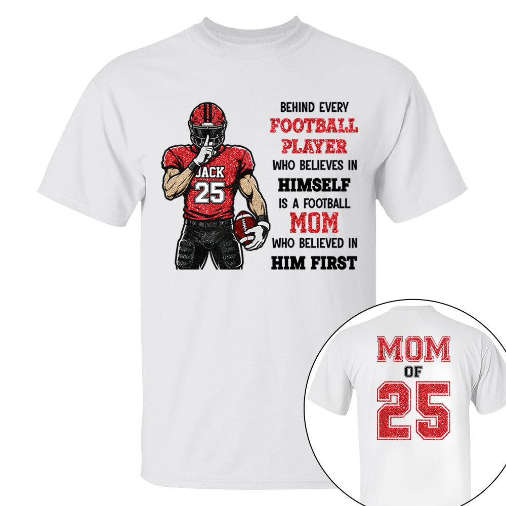 Behind Every Football Player Shirt Gift For Her Him Sports Mom L0411 VH01