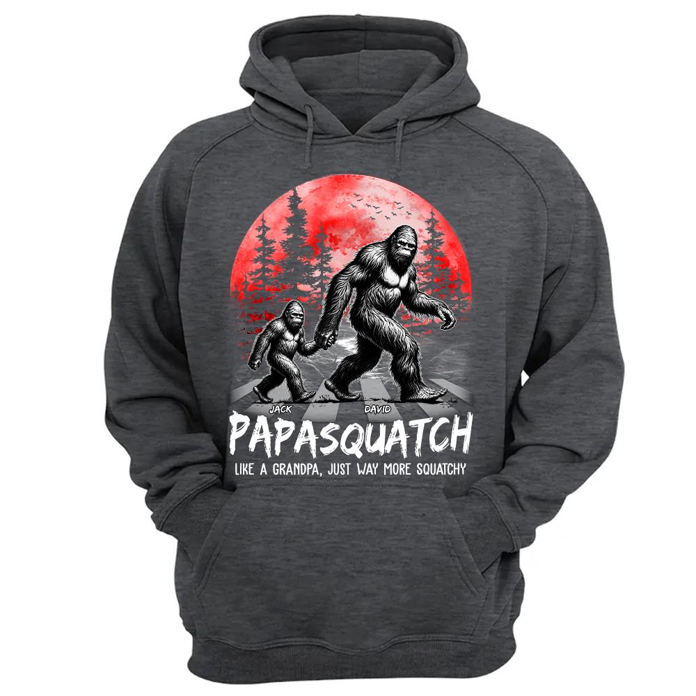 Papasquatch, Like A Grandpa, Just Way More Squatchy - Personalized Shirt Vr2 Na02 Hv01