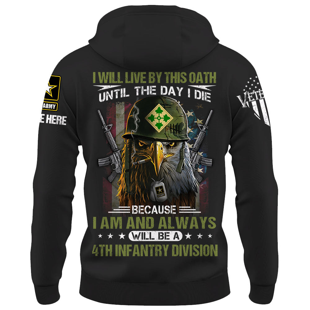 Custom Shirt I Will Live By This Oath Until The Day I Die Because I Am And Always Will Be A Veteran Shirt K1702