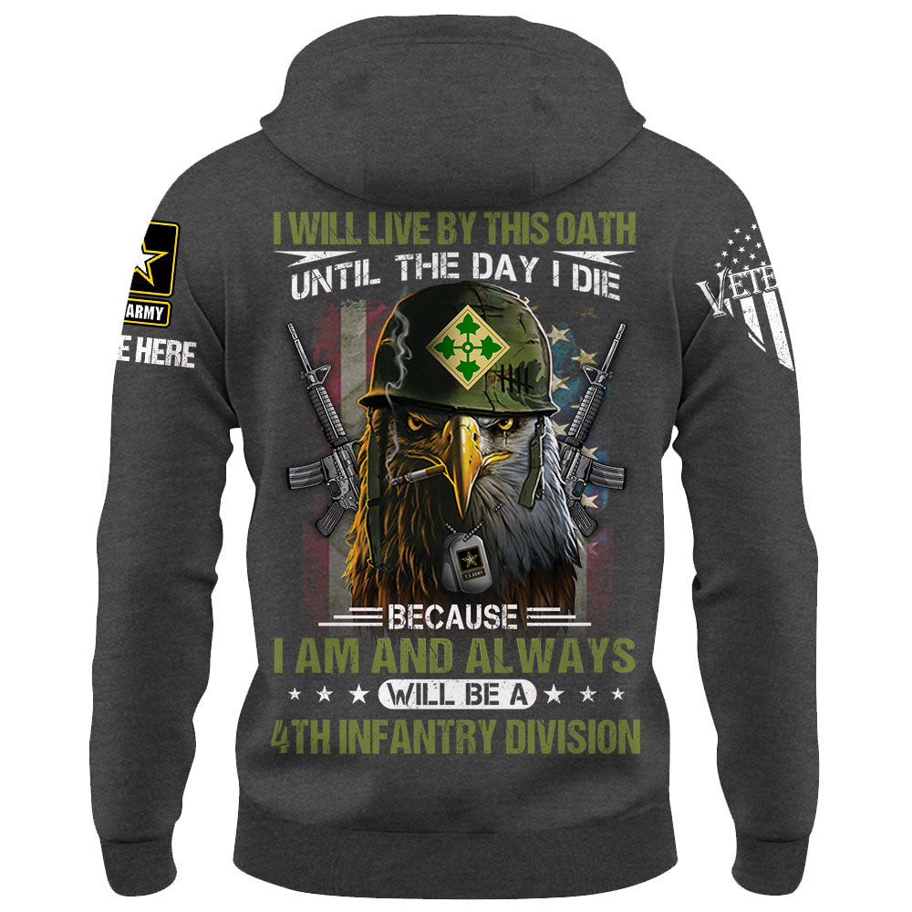 Custom Shirt I Will Live By This Oath Until The Day I Die Because I Am And Always Will Be A Veteran Shirt K1702