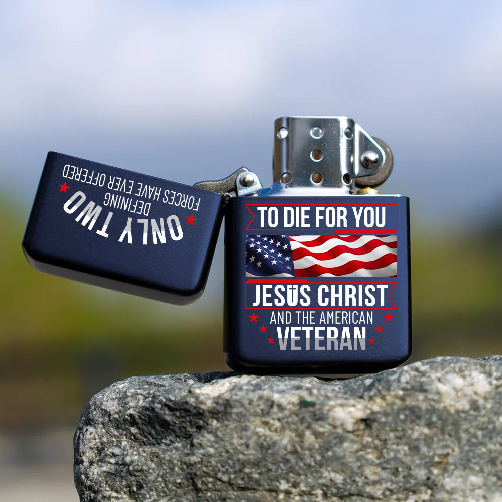 Custom Lighter For Veteran American Veteran Only Two Defining Forces Have Ever Offered To Die For You K1702 Trhn