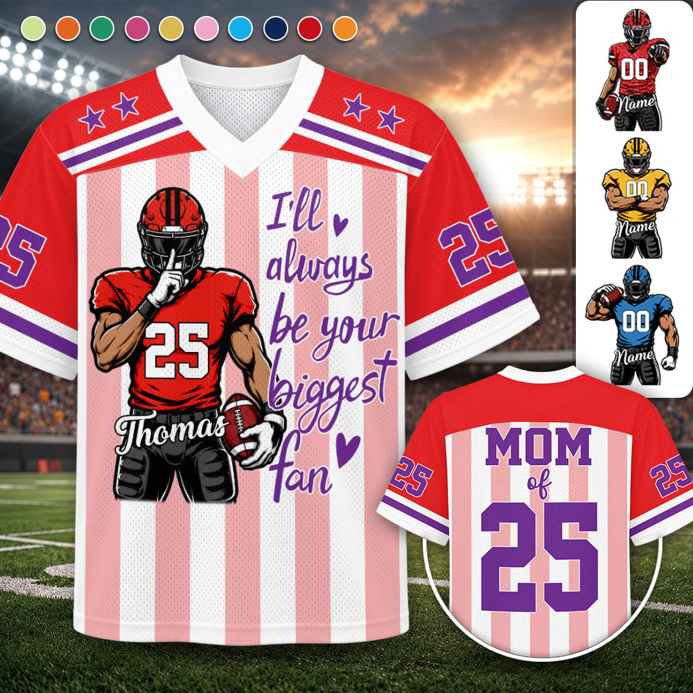 I Will Always Be Your Biggest Fan, Personalized American Football Team Shirt, Football GameDay Custom Shirt MI209 Hv01