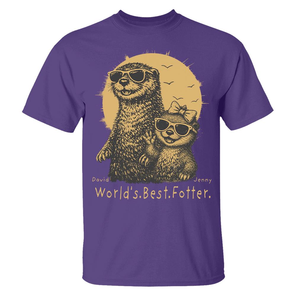 Personalized World's Best Fotter Shirt Father Day Gifts for Dad Funny Papa Shirt Cool Daddy Otter Tee T1807 Hv01
