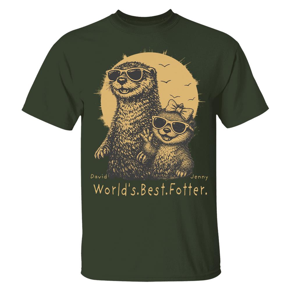 Personalized World's Best Fotter Shirt Father Day Gifts for Dad Funny Papa Shirt Cool Daddy Otter Tee T1807 Hv01