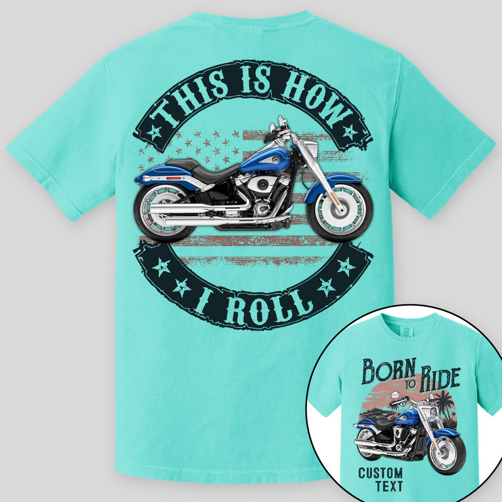 Born To Ride - This Is How I Roll -Personalized Upload Vehicle Photo For Biker A2110 Pt99