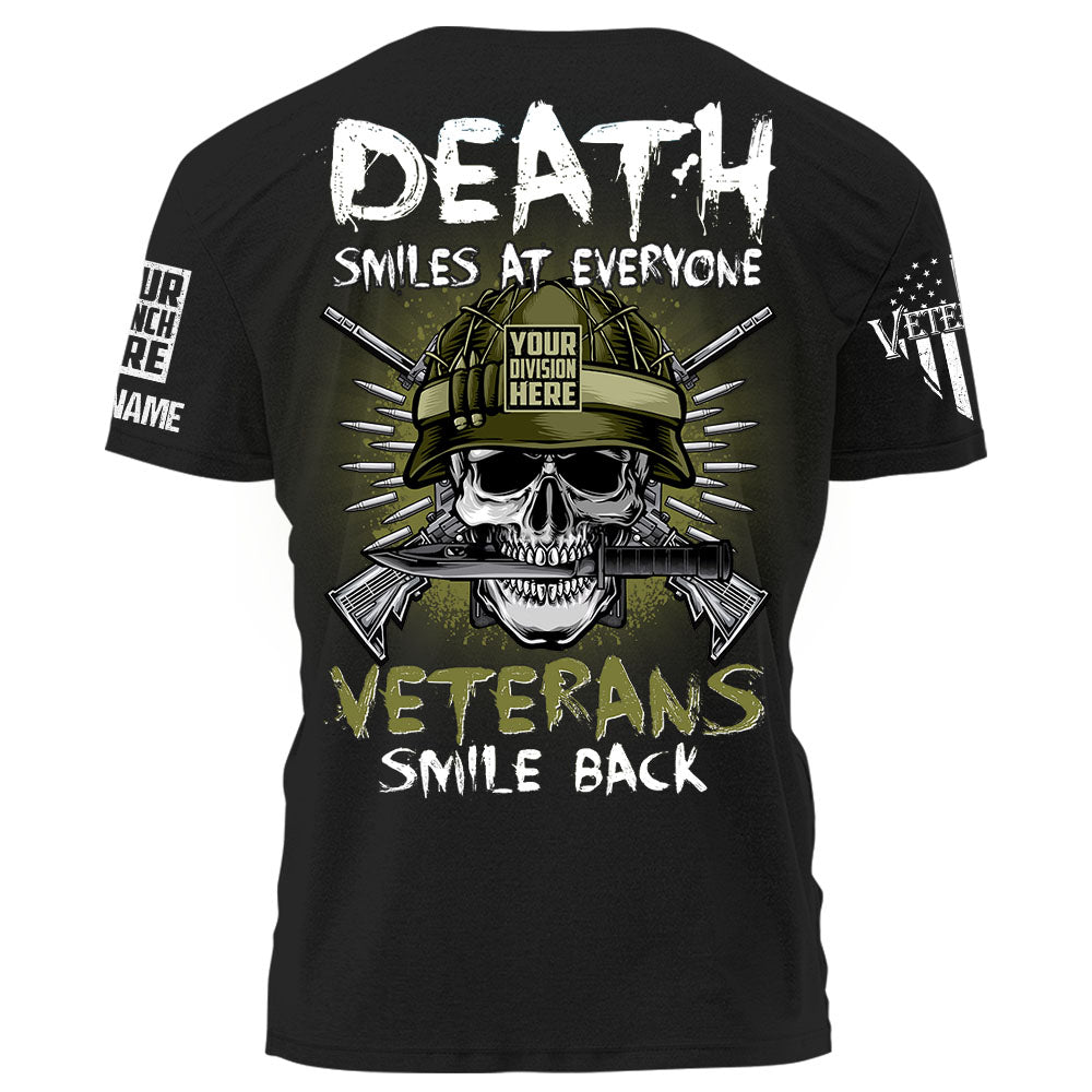 Personalized Shirt Death Smiles at everyone Veterans Smile Back Gift For Veterans Custom Veteran Shirt K1702