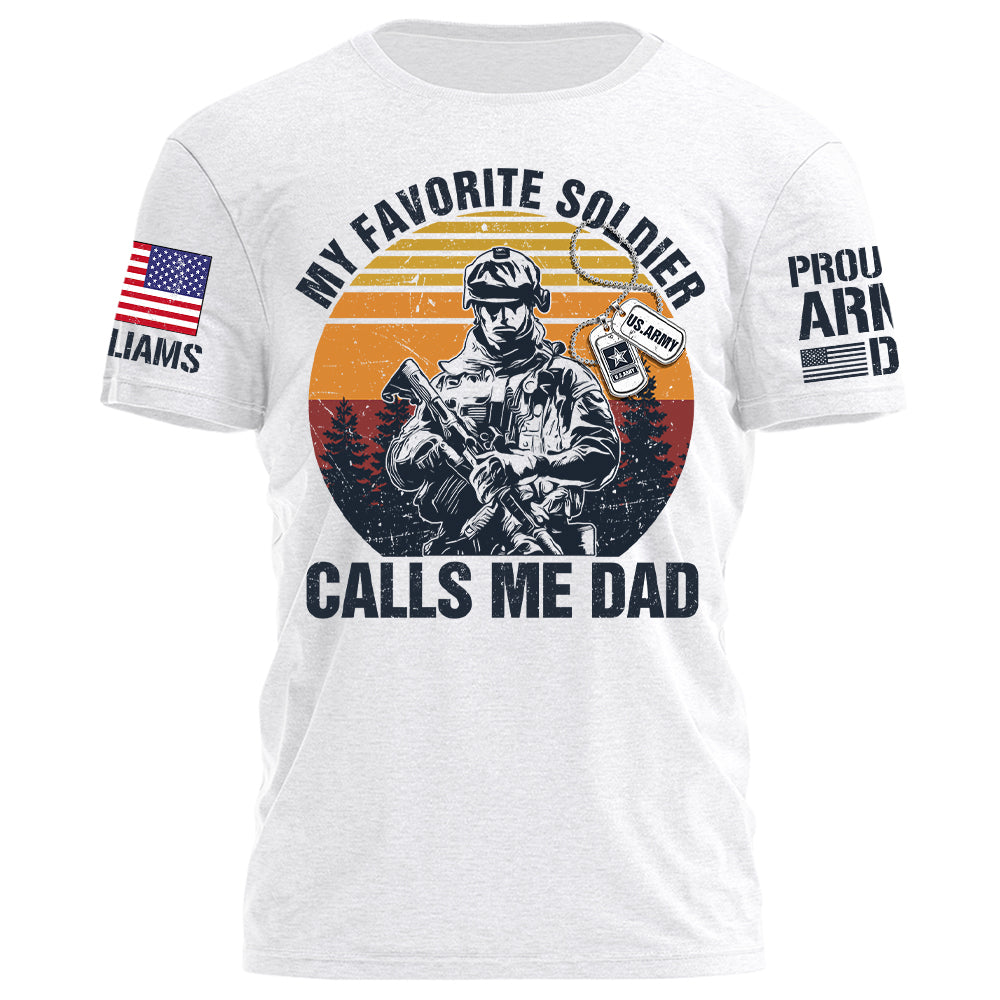 My Favorite Soldier Calls Me Mom Dad Proud Army Family Personalized Shirt For Military Family Member K1702 Hv01
