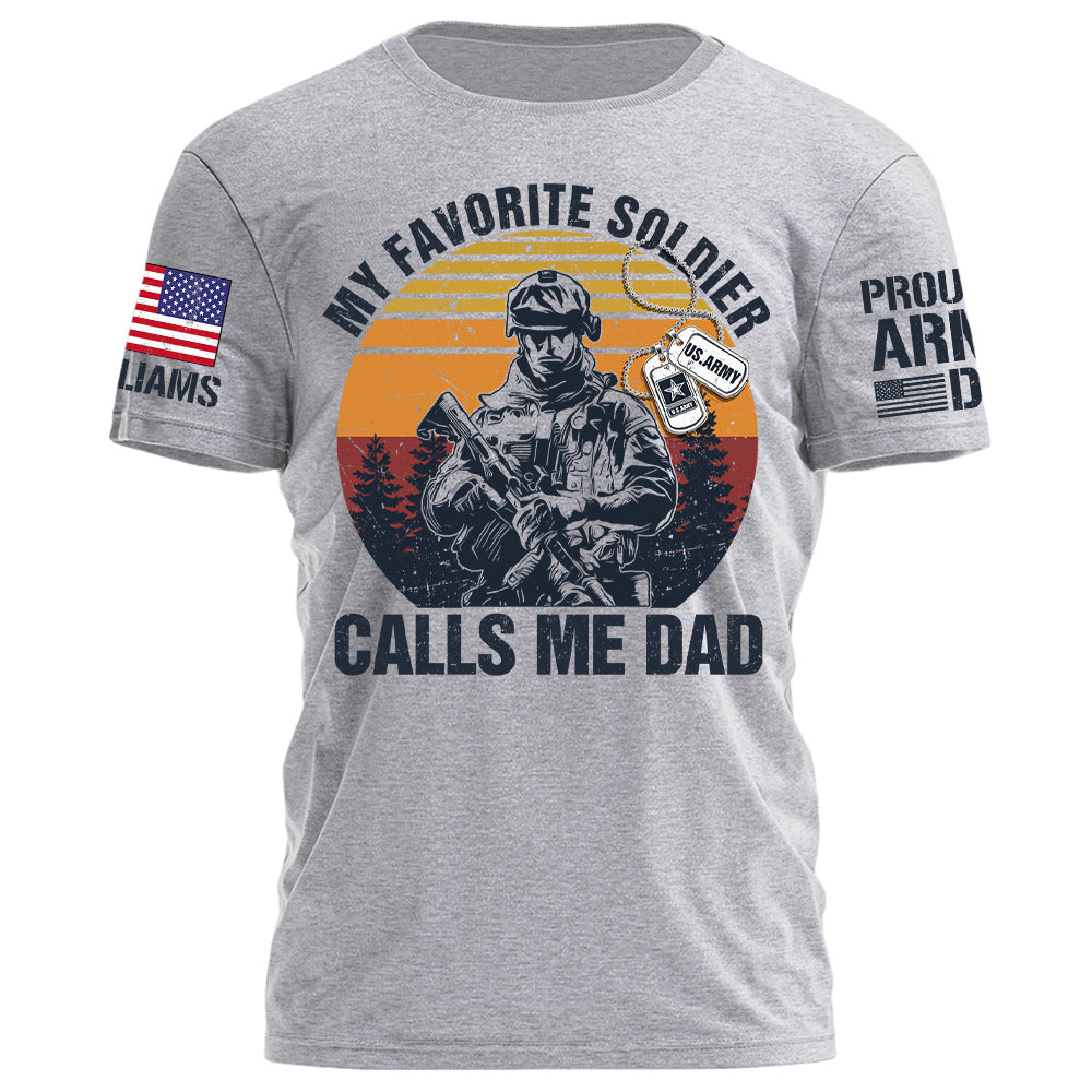 My Favorite Soldier Calls Me Mom Dad Proud Army Family Personalized Shirt For Military Family Member K1702 Hv01