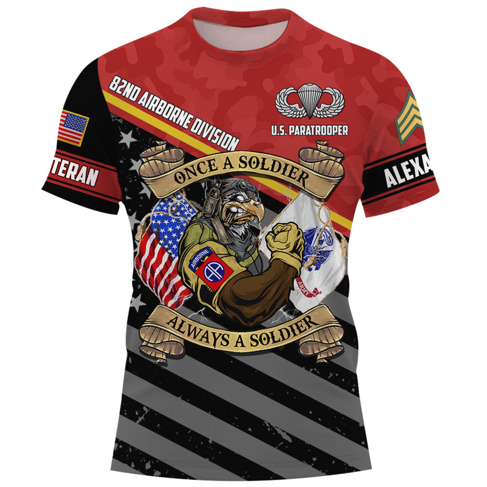 Veteran Custom Shirt Once A Soldier Always A Soldier Personalized All Over Print Shirt For Military Veteran K1702
