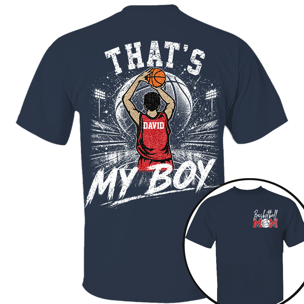 Personalized Basketball Mom Shirt, Custom Those Are My Boys T-Shirt, Team Name & Player Number Tee, Basketball Season Gift Na02 Nh00