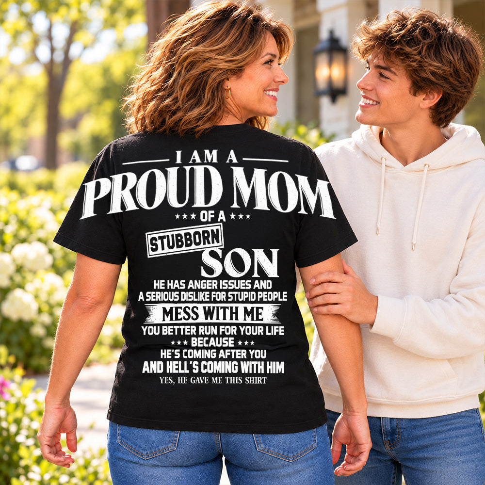 I Am A Proud Mom Of A Stubborn Son Oversized Shoulder Print Shirt T24