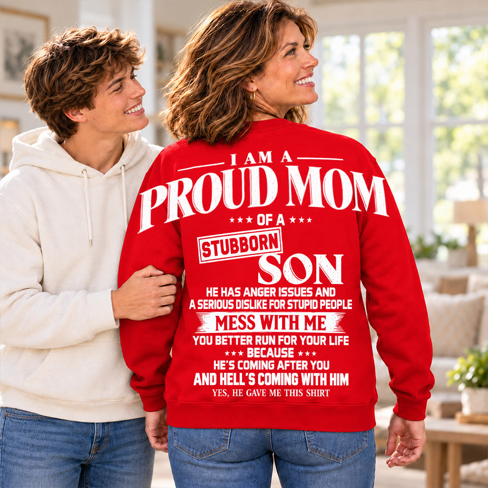 I Am A Proud Mom Of A Stubborn Son Oversized Shoulder Print Shirt T24
