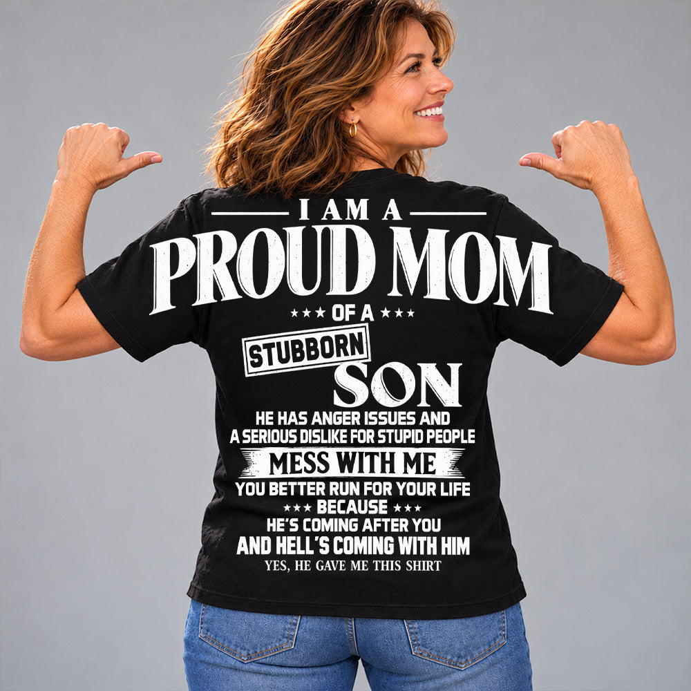 I Am A Proud Mom Of A Stubborn Son Oversized Shoulder Print Shirt T24