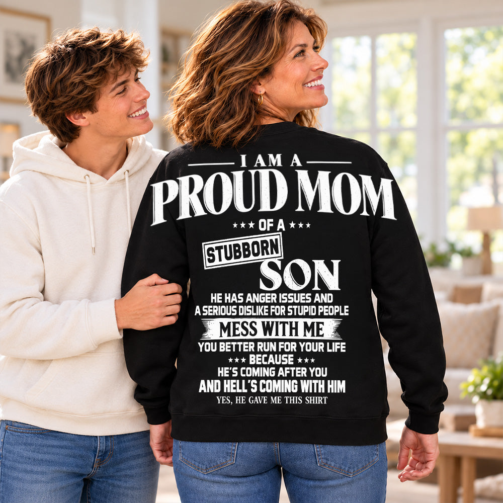 I Am A Proud Mom Of A Stubborn Son Oversized Shoulder Print Shirt T24