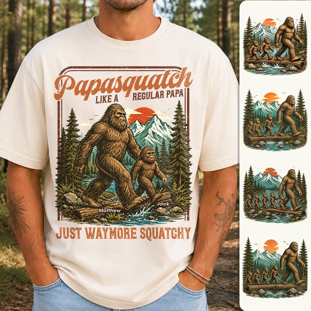 Personalized Papasquatch, Like A Grandpa, Just Way More Squatchy T-Shirt Father Day Gifts for Dad Funny Papa Tshirt Cool Daddy Bigfoot Vintage Retro Shirt for Men Hv01