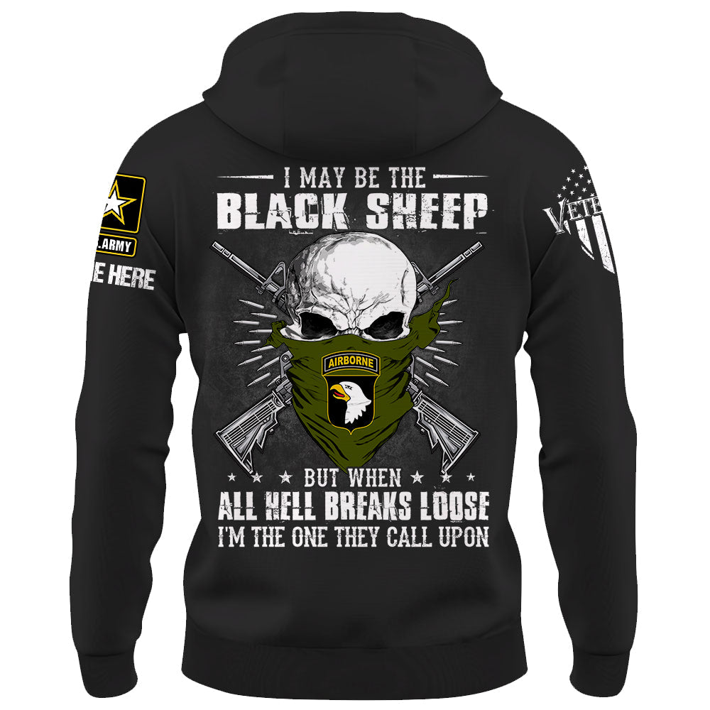 Personalized Shirt I May Be The Black Sheep But When All Hell Breaks Loose Custom Shirt For Veterans K1702