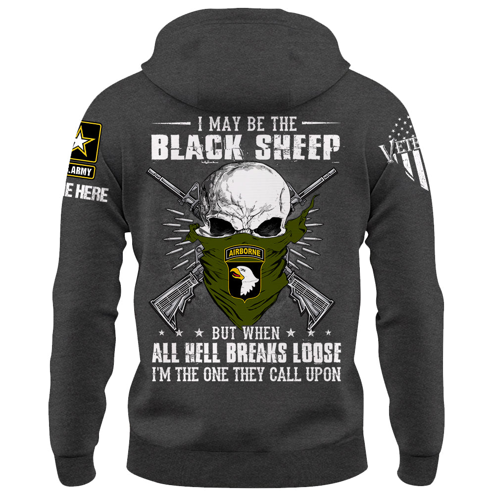 Personalized Shirt I May Be The Black Sheep But When All Hell Breaks Loose Custom Shirt For Veterans K1702
