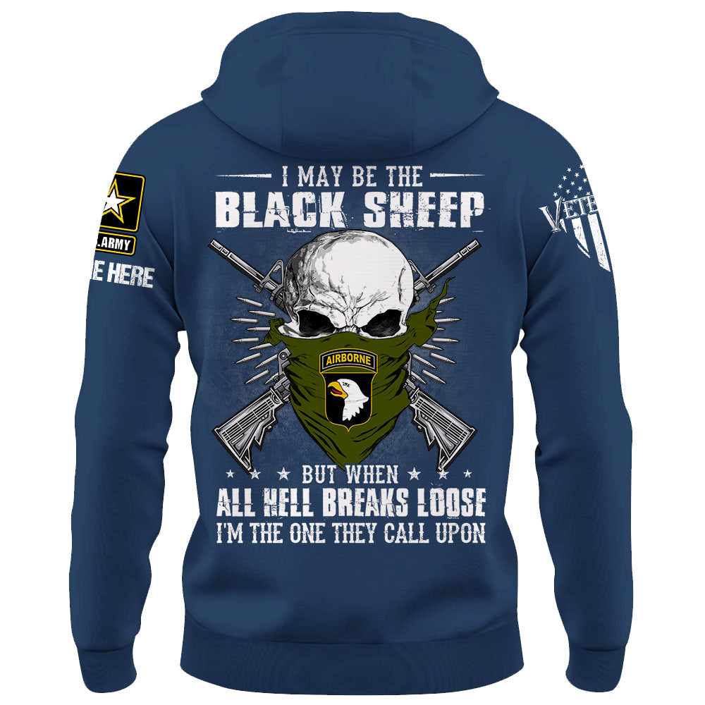 Personalized Shirt I May Be The Black Sheep But When All Hell Breaks Loose Custom Shirt For Veterans K1702