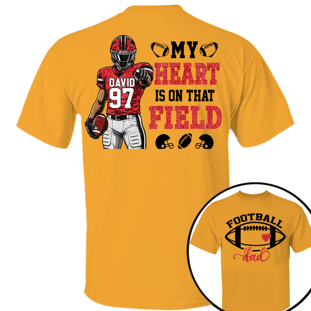 My Heart Is On That Field - Personalized Shirt Fot American Football Lovers Family Gifts NA04 Nh00