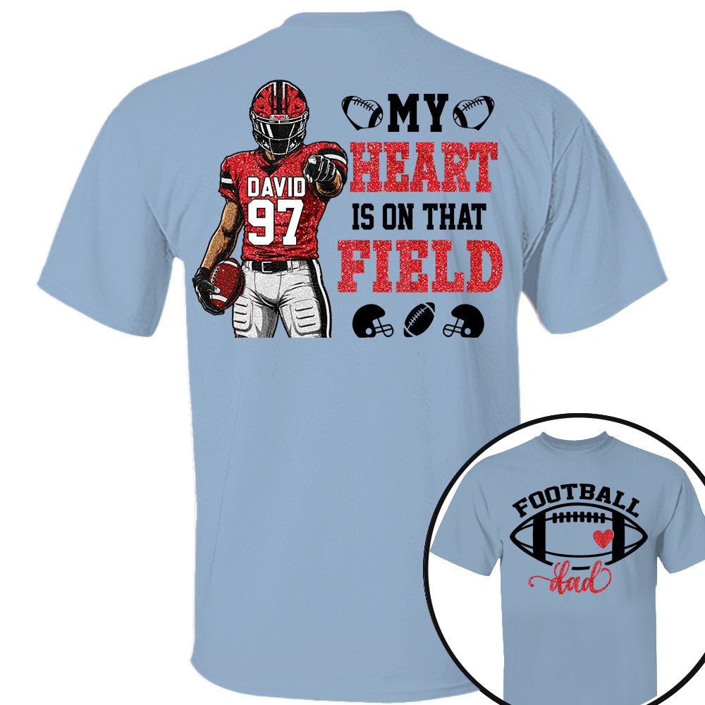 My Heart Is On That Field - Personalized Shirt Fot American Football Lovers Family Gifts NA04 Nh00
