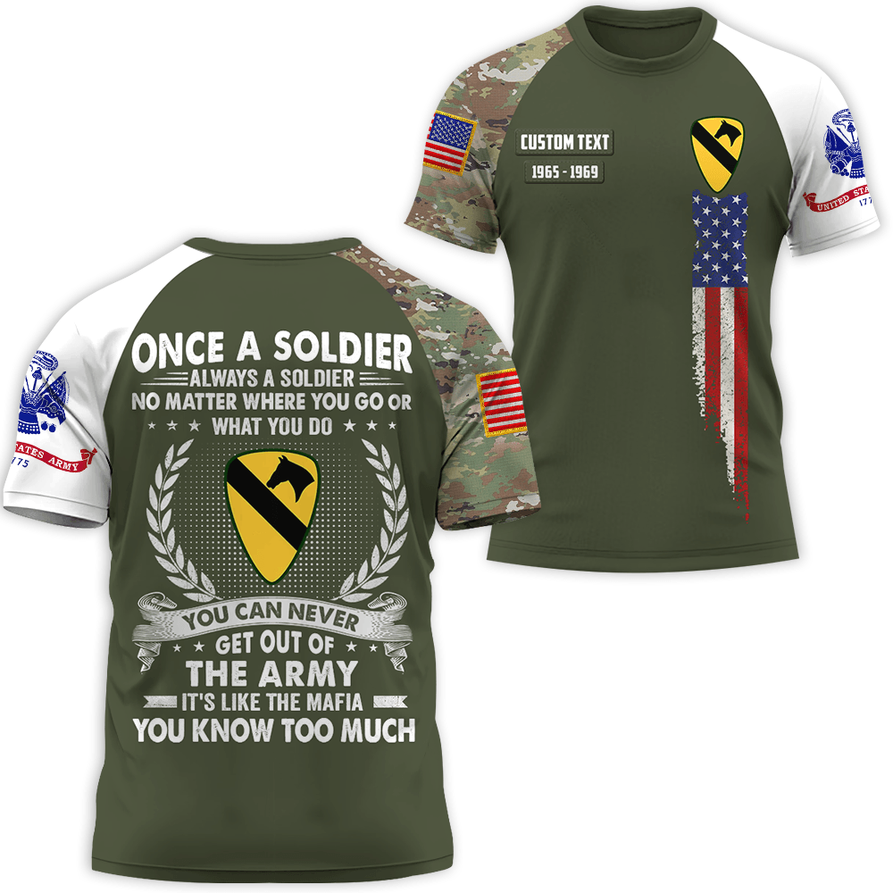 Personalized All Over Print Shirt Once A Soldier Always A Soldier No Matter Where You Go Or What You Do K1702