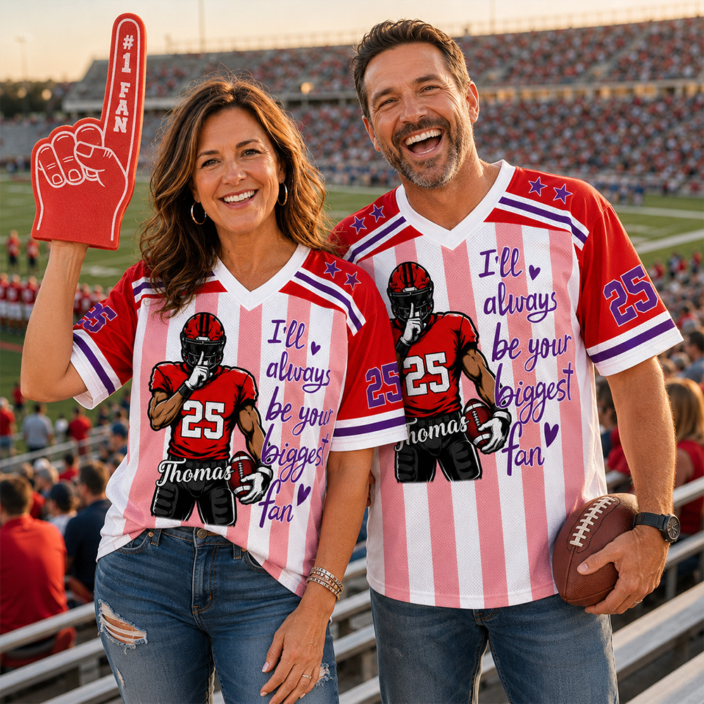 I Will Always Be Your Biggest Fan, Personalized American Football Team Shirt, Football GameDay Custom Shirt MI209 Hv01