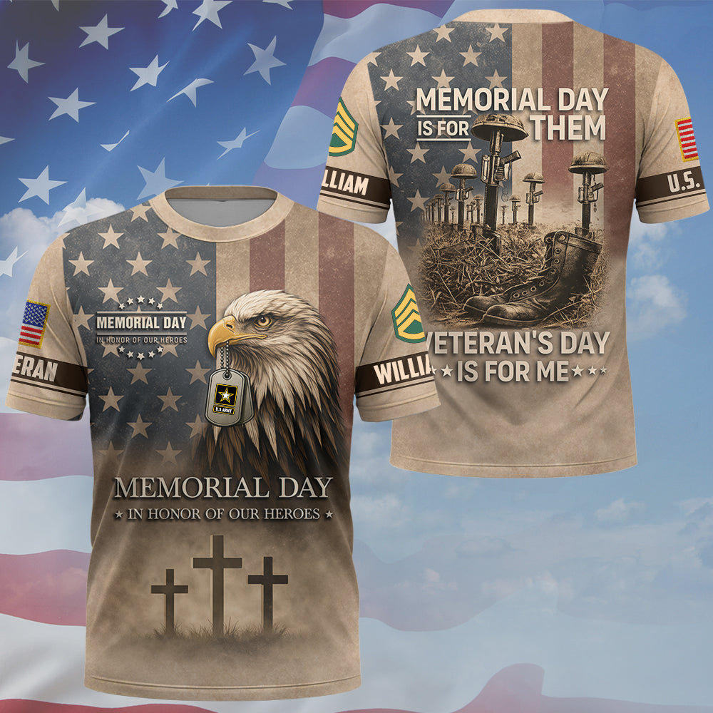 Custom Shirt Memorial Day Is For Them Veteran's Day Is For Me Custom All Branches Logo Shirt For Veteran K1702 MT2