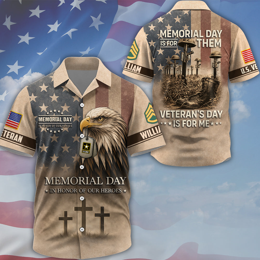 Custom Shirt Memorial Day Is For Them Veteran's Day Is For Me Custom All Branches Logo Shirt For Veteran K1702 MT2