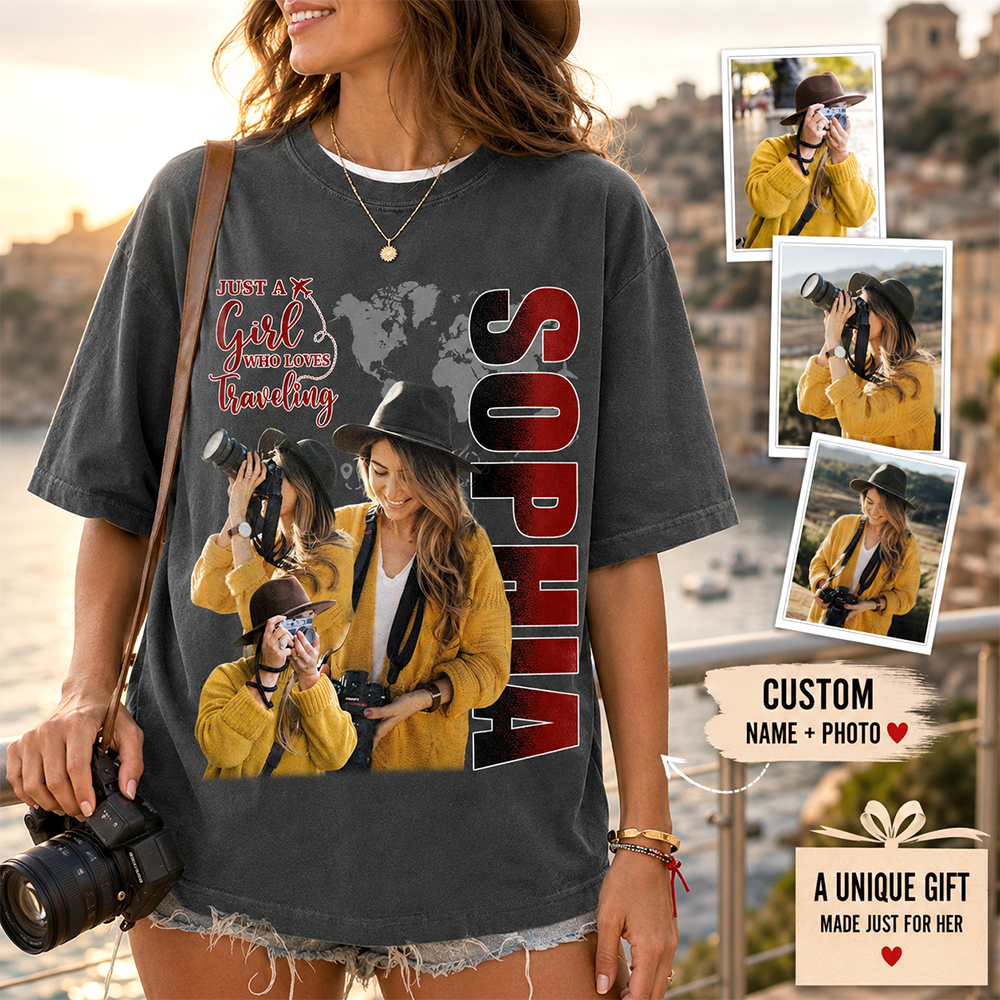 Just A Girl Who Loves Traveling – Custom Photo Vacation T-Shirt for Adventure Lovers Vr2 NA02 Hv01