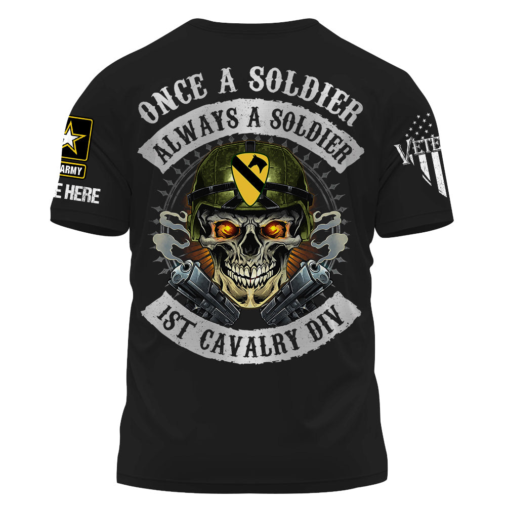 Personalized Shirt Once A Soldier Always A Soldier Custom Military Patches Gift For Veteran K1702 Trhn
