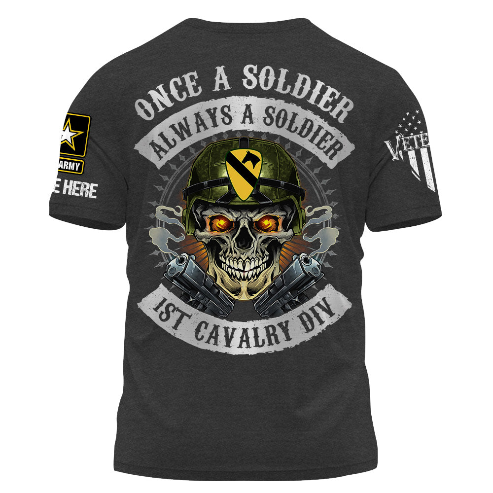 Personalized Shirt Once A Soldier Always A Soldier Custom Military Patches Gift For Veteran K1702 Trhn