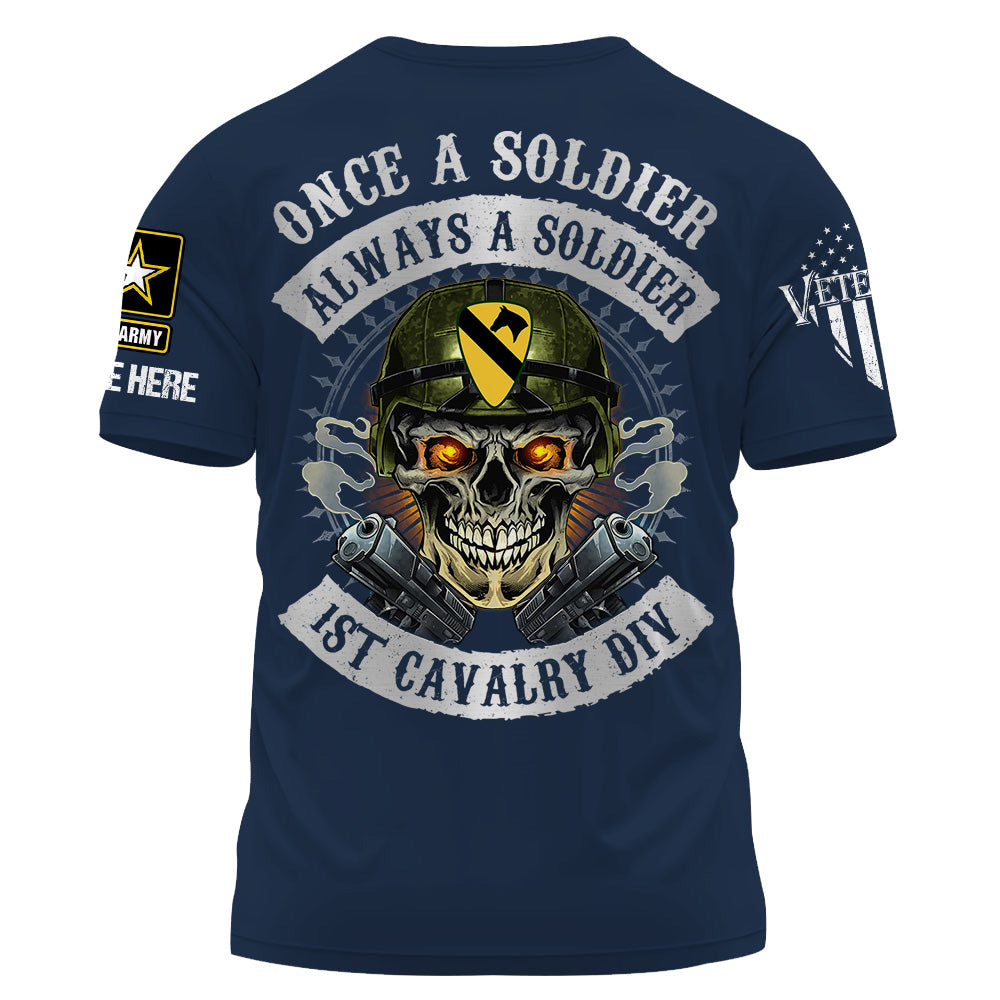 Personalized Shirt Once A Soldier Always A Soldier Custom Military Patches Gift For Veteran K1702 Trhn