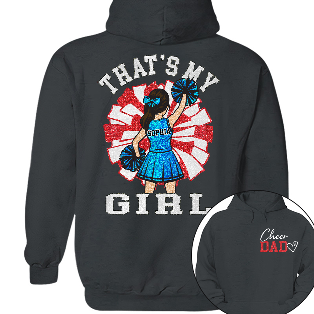 That's My Girl, Personalized Cheer Dad Shirt, Gift For Cheerleader Family T1807 Hv01